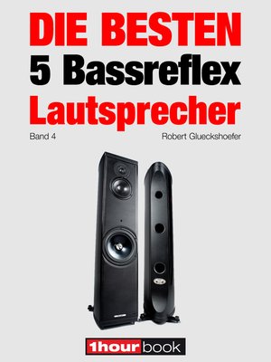 cover image of Die besten 5 Bassreflex-Lautsprecher (Band 4)